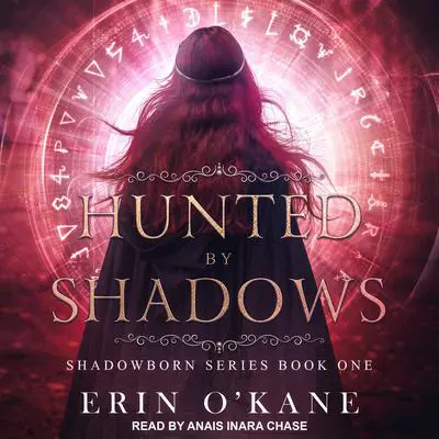 Hunted by Shadows Audibook, by Erin O'Kane