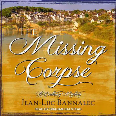 The Missing Corpse Audibook, by Jean-Luc Bannalec