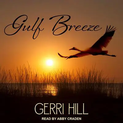 Gulf Breeze Audibook, by Gerri Hill