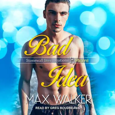 Bad Idea Audibook, by Max Walker