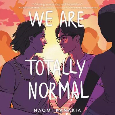 We Are Totally Normal Audibook, by Rahul Kanakia