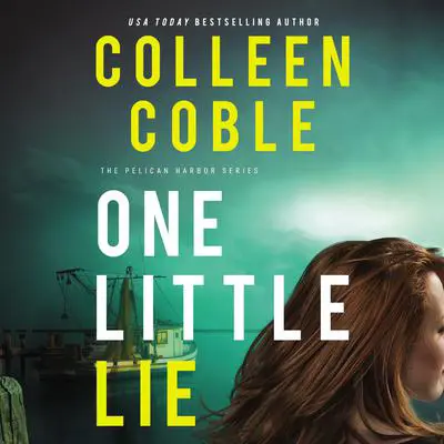 One Little Lie Audibook, by Colleen Coble