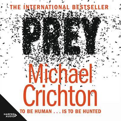 Prey Audibook, by Michael Crichton