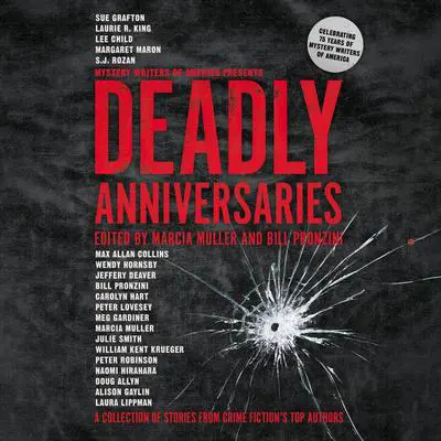 Deadly Anniversaries: A Collection of Stories from Crime Fiction's Top Authors Audibook, by Marcia Muller