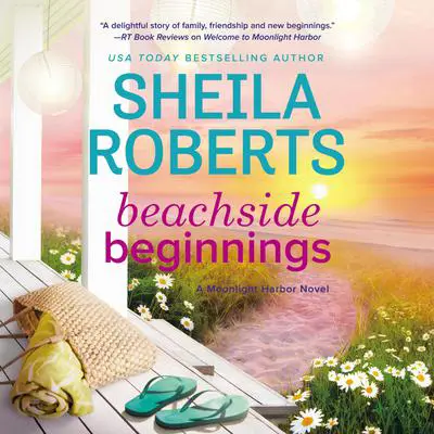 Beachside Beginnings Audibook, by Sheila Roberts