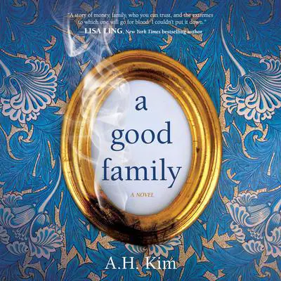 A Good Family Audibook, by A.H. Kim