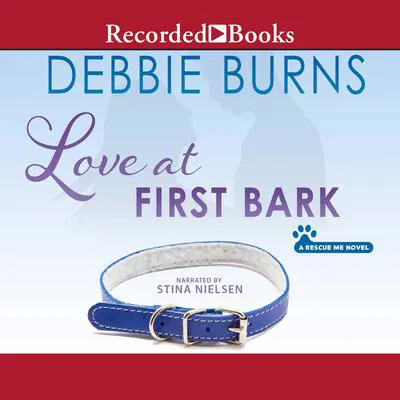 Love at First Bark Audibook, by Debbie Burns