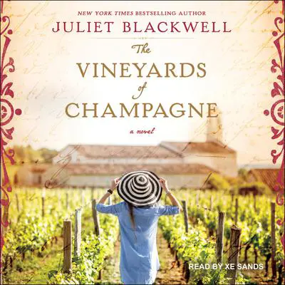 The Vineyards of Champagne Audibook, by Juliet Blackwell