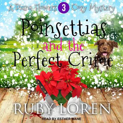 Poinsettias and the Perfect Crime Audibook, by Ruby Loren