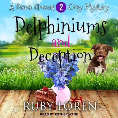 Delphiniums and Deception Audibook, by Ruby Loren