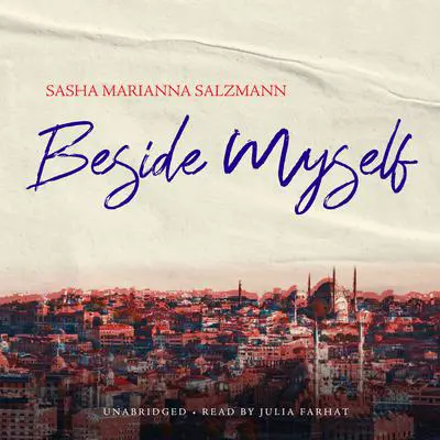 Beside Myself Audibook, by Sasha Marianna Salzmann