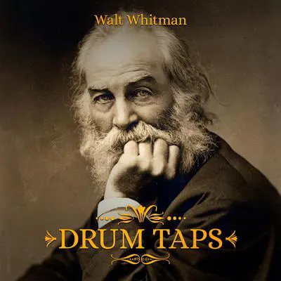 Drum Taps Audibook, by Walt Whitman