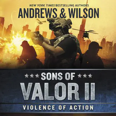 Sons of Valor II: Violence of Action Audibook, by Brian Andrews