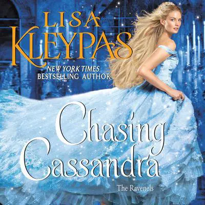 Chasing Cassandra: The Ravenels Audibook, by Lisa Kleypas