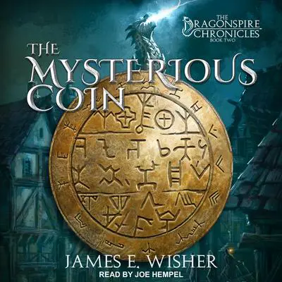 The Mysterious Coin Audibook, by James E. Wisher