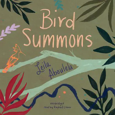 Bird Summons Audibook, by Leila Aboulela