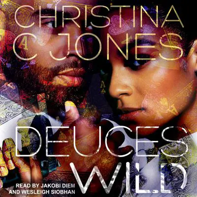 Deuces Wild Audibook, by Christina C. Jones