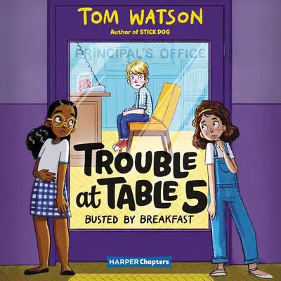Trouble at Table 5 #2: Busted by Breakfast Audibook, by Tom Watson