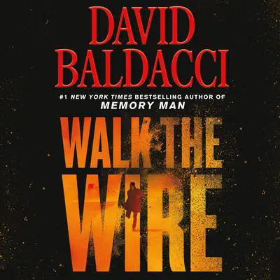 Walk the Wire Audibook, by David Baldacci