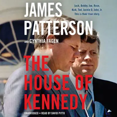 The House of Kennedy Audibook, by James Patterson