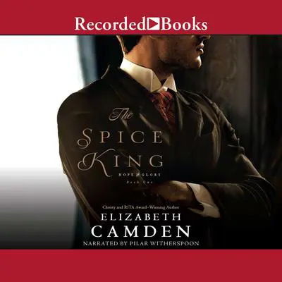 The Spice King Audibook, by Elizabeth Camden