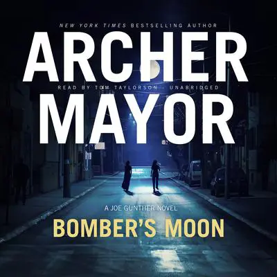 Bomber’s Moon: A Joe Gunther Novel Audibook, by Archer Mayor