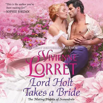 Lord Holt Takes a Bride Audibook, by Vivienne Lorret