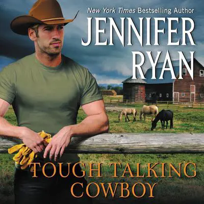 Tough Talking Cowboy: Wild Rose Ranch Audibook, by Jennifer Ryan