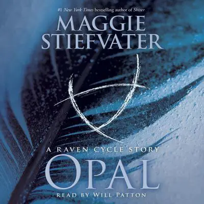 Opal (a Raven Cycle Story) Audibook, by Maggie Stiefvater