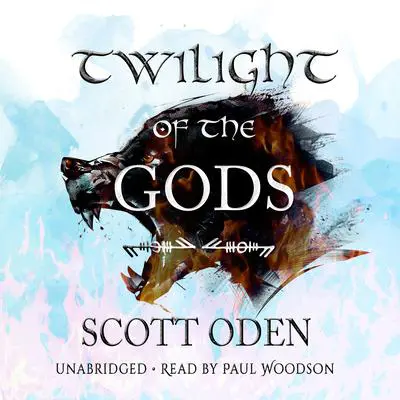Twilight of the Gods Audibook, by Scott Oden