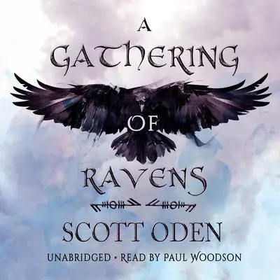 A Gathering of Ravens Audibook, by Scott Oden