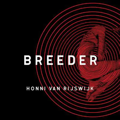 Breeder Audibook, by Honni van Rijswijk