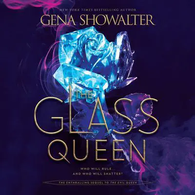 The Glass Queen Audibook, by Gena Showalter