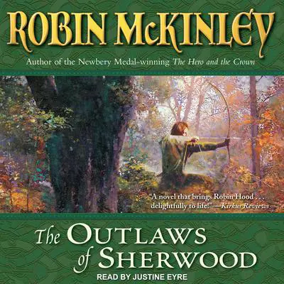 The Outlaws of Sherwood Audibook, by Robin McKinley