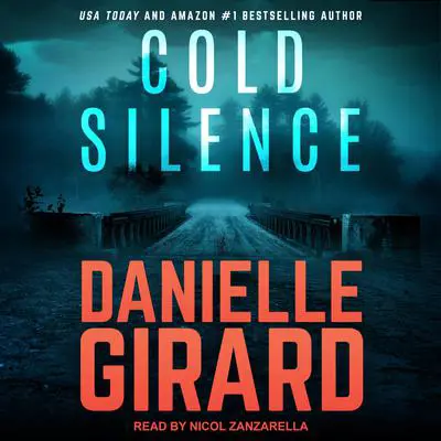 Cold Silence Audibook, by Danielle Girard