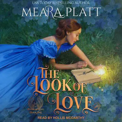 The Look of Love Audibook, by Meara Platt