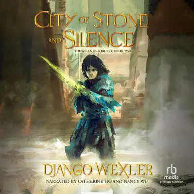 City of Stone and Silence Audibook, by Django Wexler