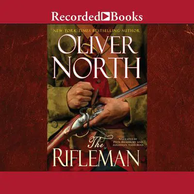 The Rifleman Audibook, by Oliver North