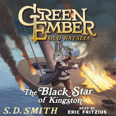 The Black Star of Kingston: Tales of Old Natalia 1 Audibook, by S. D. Smith