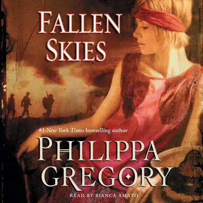 Fallen Skies: A Novel Audibook, by Philippa Gregory