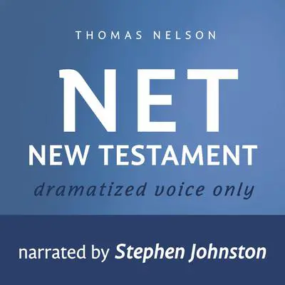 Audio Bible - New English Translation, NET: New Testament: Audio Bible Audibook, by Thomas Nelson