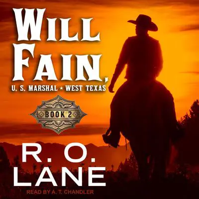 Will Fain, U.S. Marshal: Book 2 Audibook, by R.O. Lane