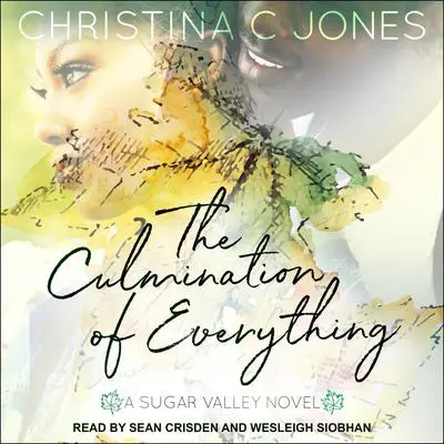 The Culmination of Everything Audibook, by Christina C. Jones