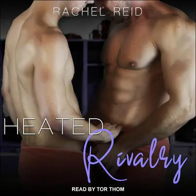 Heated Rivalry Audibook, by Rachel Reid