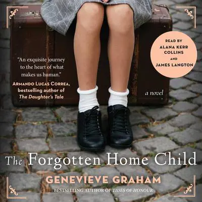 The Forgotten Home Child Audibook, by Genevieve Graham