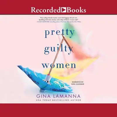 Pretty Guilty Women Audibook, by Gina LaManna