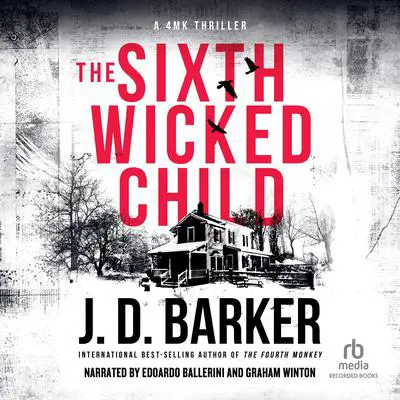 The Sixth Wicked Child Audibook, by J. D. Barker