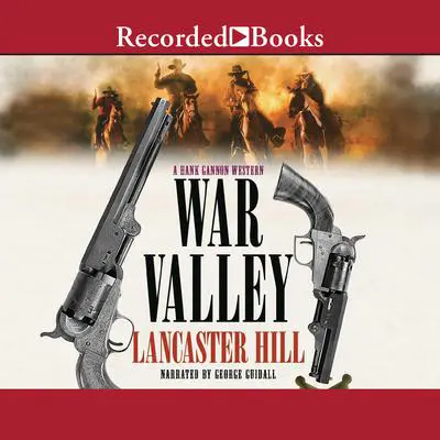 War Valley Audibook, by Lancaster Hill