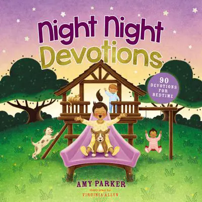 Night Night Devotions: 90 Devotions for Bedtime Audibook, by Amy Parker