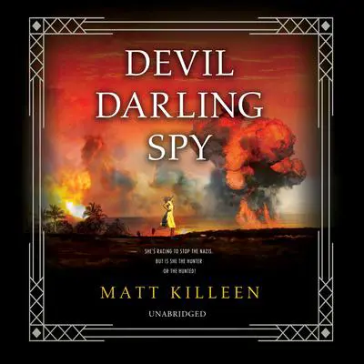 Devil Darling Spy Audibook, by Matt Killeen